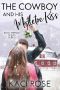 [Rock Springs Texas 06] • The Cowboy and His Mistletoe Kiss